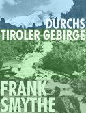 Durchs Tiroler Gebirge (eBook, ePUB)