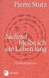 Suchend bleibe ich ein Leben lang... - Bild 1