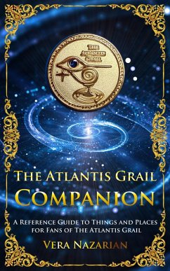 Cover The Atlantis Grail Companion (The Atlantis Grail Superfan Extras) (eBook, ePUB)