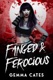 Fanged and Ferocious (Almost Human Vampire Romance, #2) (eBook, ePUB) Fanged and Ferocious (Almost Human Vampire Romance, #2) (eBook, ePUB)