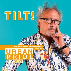 TILT! 2021 - Der etwas andere Jahresrückblick von und mit Urban Priol (MP3-Download) - Priol, Urban