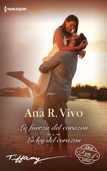 La fuerza del corazón - La ley del corazón (eBook, ePUB) La fuerza del corazón - La ley del corazón (eBook, ePUB)