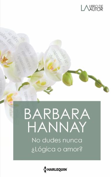 No dudes nunca - ¿Lógica o amor? (eBook, ePUB)