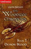 The Woodzee Chronicles: Book 1 - Demon Blood (eBook, ePUB)