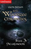 The Woodzee Chronicles: Book 3 - Pearlmoon (eBook, ePUB)