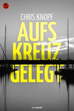 Aufs Kreuz gelegt (eBook, ePUB) - Knopf, Chris