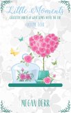 Little Moments Volume 4 (eBook, ePUB) Little Moments Volume 4 (eBook, ePUB)