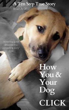 How You & Your Dog Click (eBook, ePUB) - Arial, Brian