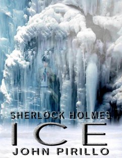 Sherlock Holmes, ICE (eBook, ePUB) - Pirillo, John