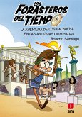 Los Forasteros del Tiempo 8: La aventura de los Balbuena en las antiguas olimpiadas (eBook, ePUB)