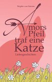 Amors Pfeil traf eine Katze (eBook, ePUB)