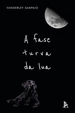 Cover A fase turva da lua (eBook, ePUB)