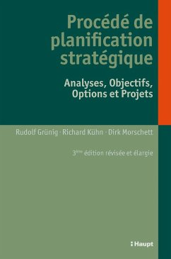 Procédé de planification stratégique (eBook, PDF) - Grünig, Rudolf; Kühn, Richard; Morschett, Dirk