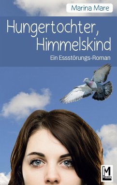 Hungertochter, Himmelskind (eBook, ePUB) - Mare, Marina