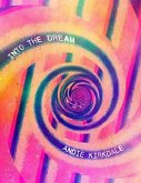 Into the Dream (eBook, ePUB)