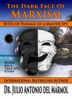 The Dark Face of Marxism (eBook, ePUB) - Del Marmol, Julio Antonio