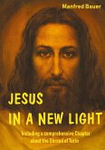 JESUS IN A NEW LIGHT (eBook, ePUB)