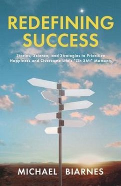 Redefining Success (eBook, ePUB) - Biarnes, Michael Redefining Success (eBook, ePUB) - Biarnes, Michael