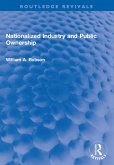 Nationalized Industry and Public Ownership (eBook, ePUB)