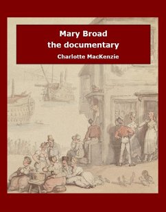 Mary Broad the documentary (eBook, ePUB) - MacKenzie, Charlotte