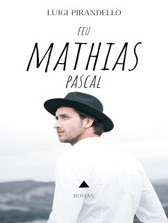 Feu Mathias Pascal (eBook, ePUB)