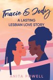 Tracie and Jody - A Lasting Lesbian Love Story (eBook, ePUB)