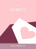 Un imbécile (eBook, ePUB)