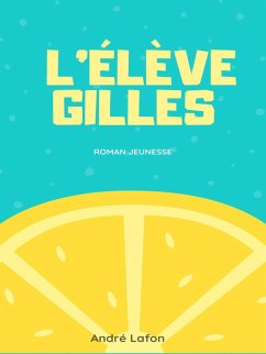 L'Élève Gilles (eBook, ePUB)