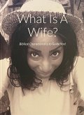 What Is A Wife? (eBook, ePUB)