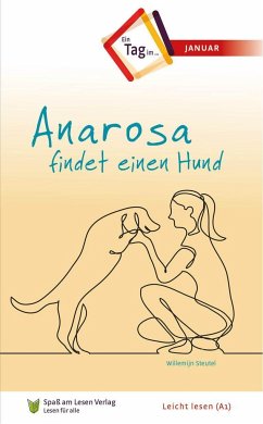 Anarosa findet einen Hund - Steutel, Willemijn