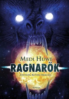 Ragnarök - Huwe, Medi