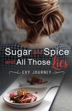 Sugar and Spice and All Those Lies - Journey, Evy