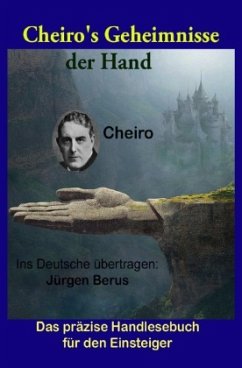 Cheiro's Geheimnisse der Hand - Berus, Jürgen