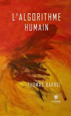 L'algorithme humain (eBook, ePUB) - Barrel, Thomas