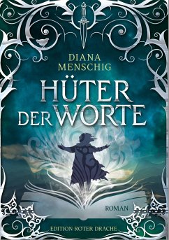 Hüter der Worte - Menschig, Diana