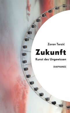 Zukunft (eBook, ePUB) - Terzić, Zoran