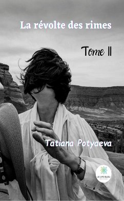 La révolte des rimes - Tome II (eBook, ePUB) - Potyaeva, Tatiana