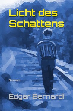 Licht des Schattens - Bernardi, Edgar