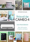 Plotten mit dem CAMEO 4 (eBook, ePUB)