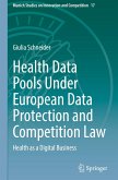 Health Data Pools Under European Data Protection and Competition Law