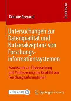 Untersuchungen zur Datenqualität und Nutzerakzeptanz von Forschungsinformationssystemen - Azeroual, Otmane