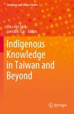 Indigenous Knowledge in Taiwan and Beyond