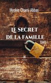 Le secret de la famille - Tome I (eBook, ePUB)