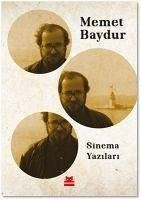 Sinema Yazilari - Baydur, Memet