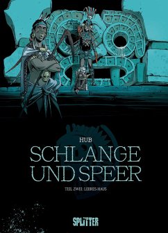 Schlange und Speer. Band 2 - Hub