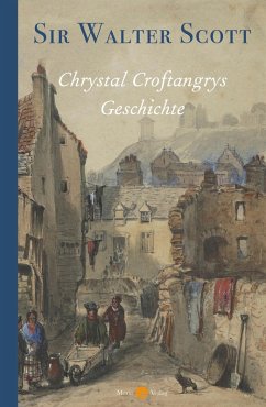 Chrystal Croftangrys Geschichte (eBook, ePUB) - Scott, Walter