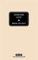 Bütün Eserleri - Özdemir Asaf Delta - Asaf, Özdemir