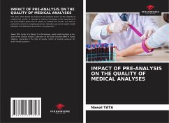 IMPACT OF PRE-ANALYSIS ON THE QUALITY OF MEDICAL ANALYSES - Tata, Nawal