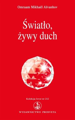 Swiatlo, zywy duch - Aïvanhov, Omraam Mikhaël