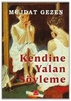 Kendine Yalan Söyleme - Gezen, Müjdat